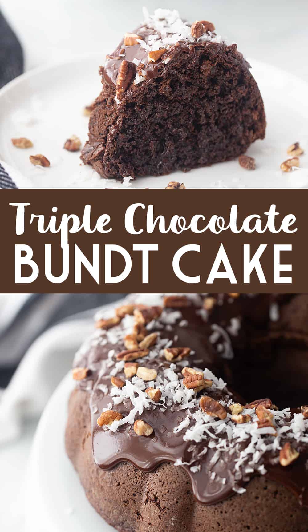 Triple Chocolate Bundt Cake - Half-Scratched