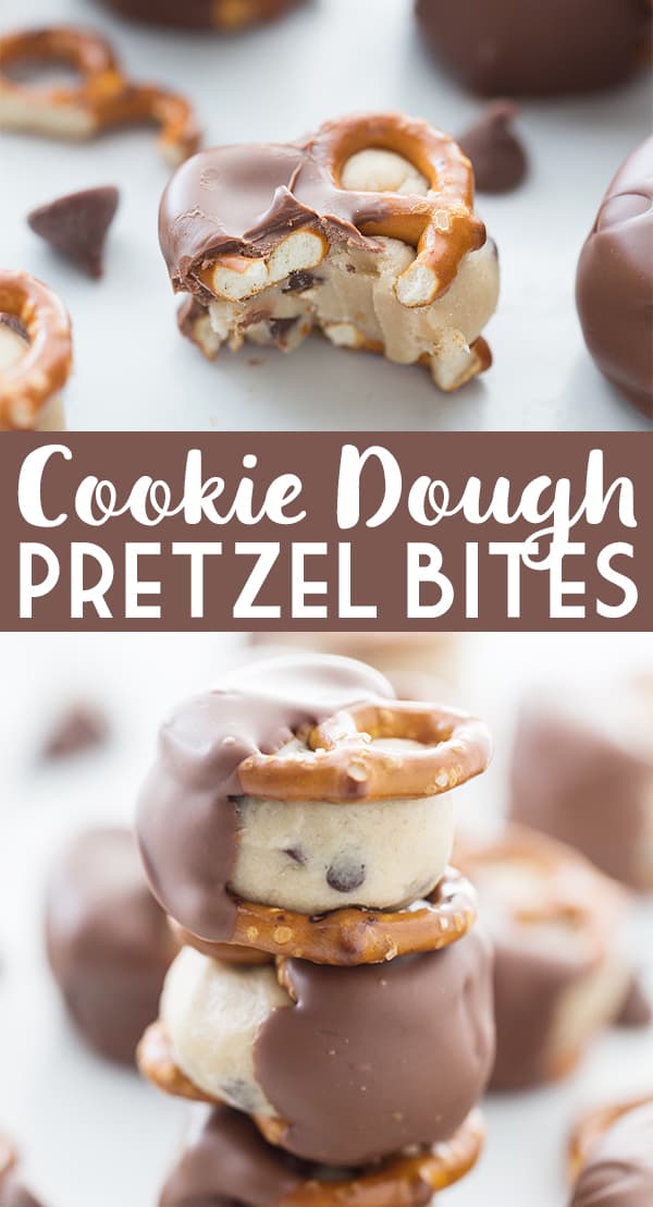 Insanely Good Cookie Dough Pretzel Bites - Half-Scratched